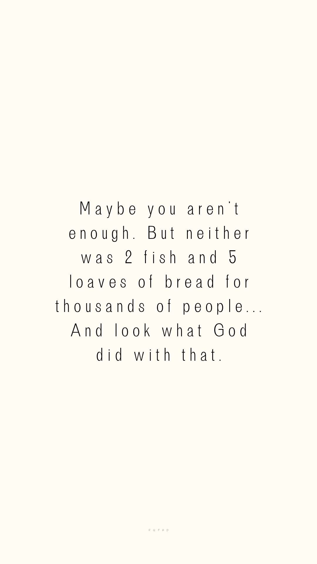 Maybe You’re Not&nbsp;Enough